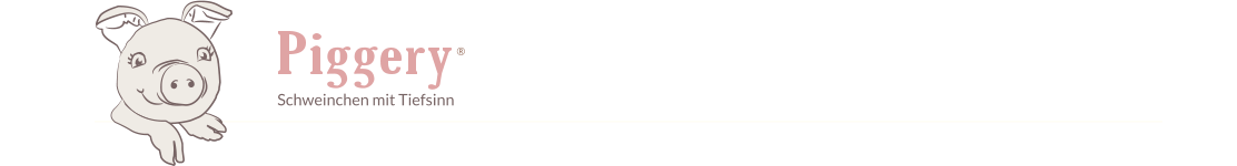 ® Schweinchen mit Tiefsinn